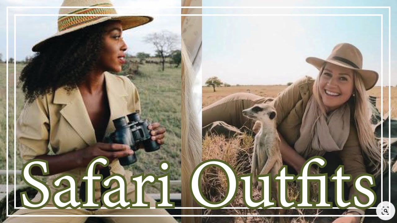 How to dress for a safari